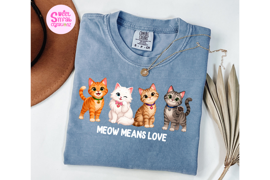 Meow Means Love Comfort Colors Tee