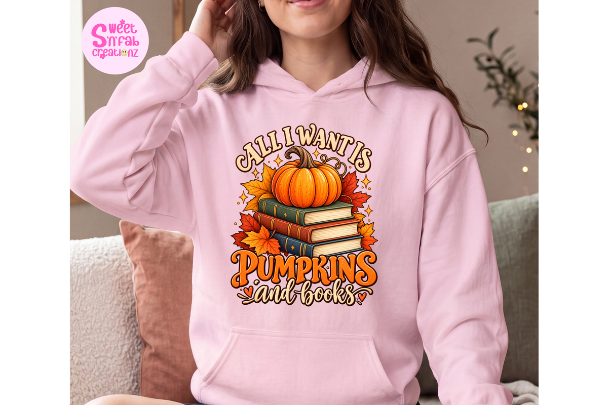 All I Want Is Pumpkins and Books Hoodie | Cozy Fall Reading Graphic Hoodie