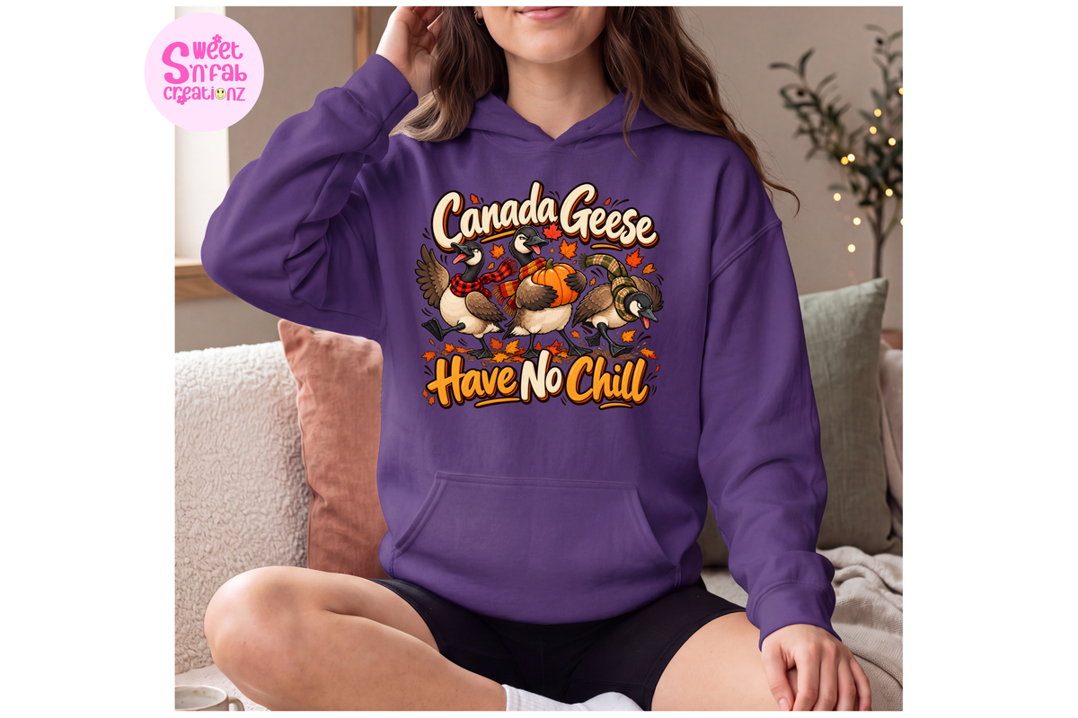 Canada Geese Have No Chill Hoodie | Funny Canadian Fall Graphic Hoodie