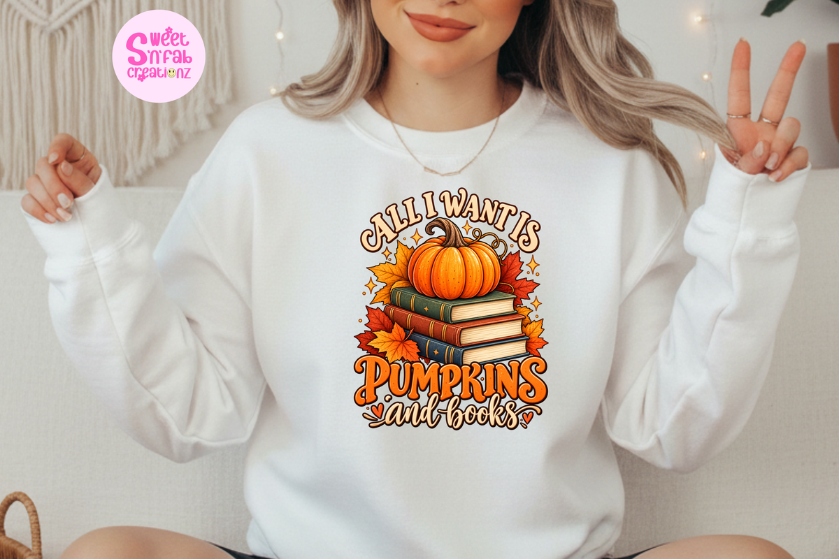 All I Want Is Pumpkins and Books Sweatshirt | Cozy Fall Book Lover Graphic Sweatshirt