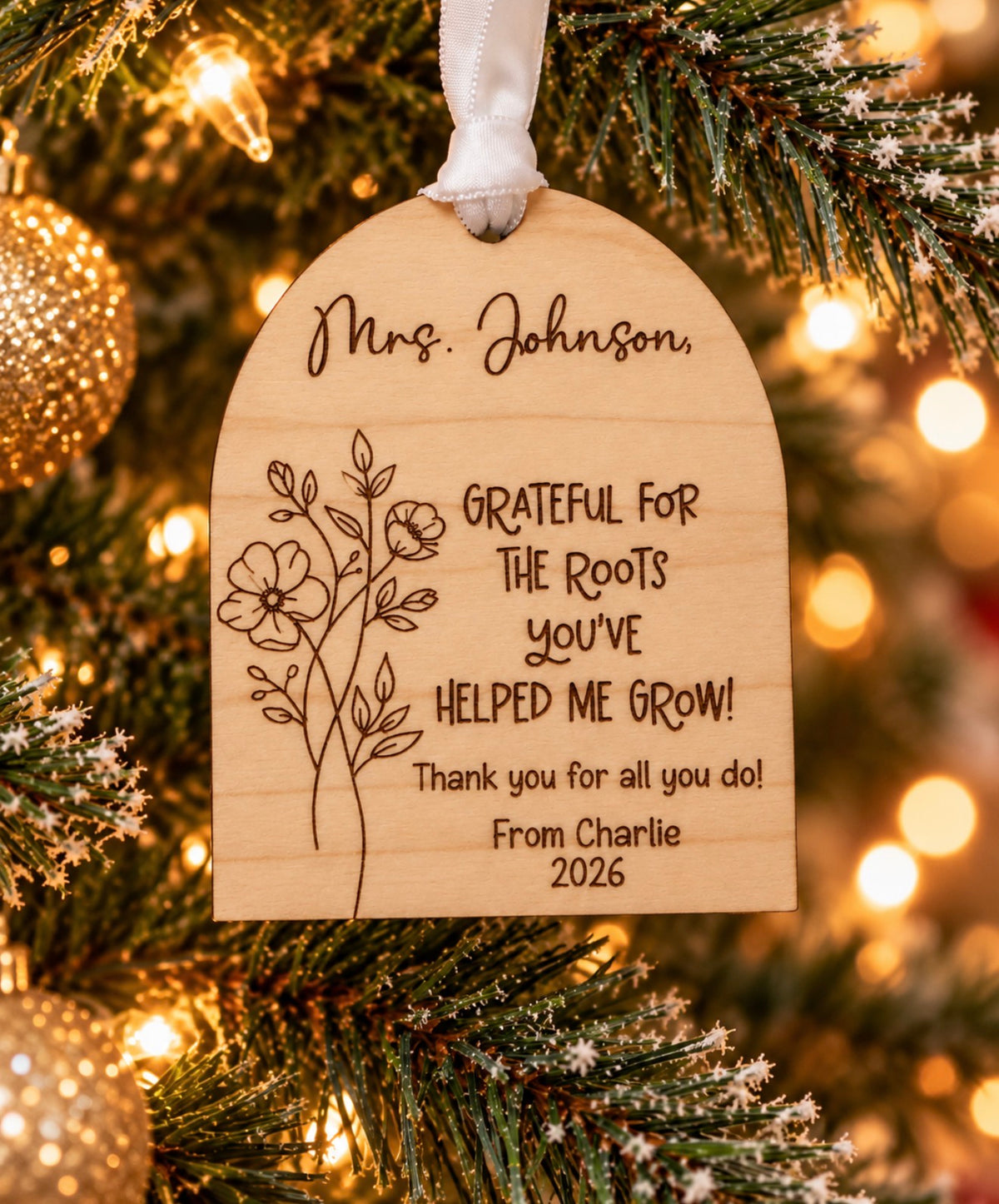 Personalized Teacher Appreciation Wooden Christmas Ornament | Grateful for the Roots You've Helped Me Grow
